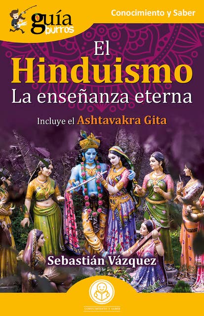 GuíaBurros: El Hinduismo: La enseñanza eterna