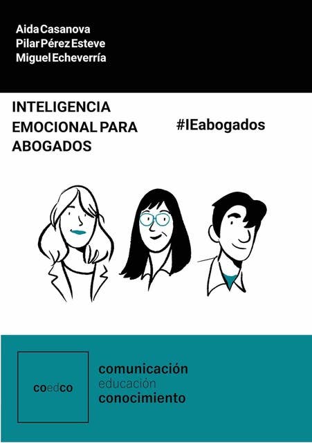 Inteligencia emocional para abogados: 10 herramientas #IEabogados