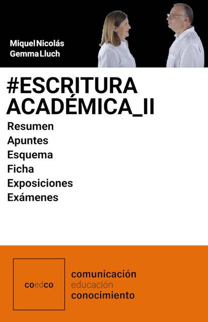 #Escritura_Académica_II_Textos: Resumen. Apuntes. Esquema. Ficha. Exposiciones. Exámenes