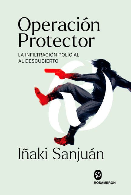 Operación Protector: La infiltración policial al descubierto
