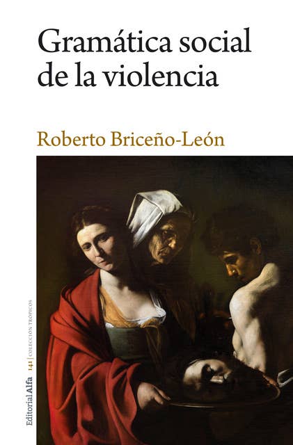 Cover for Gramática social de la violencia