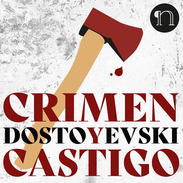 Crimen y castigo by Fyodor Dostoevsky