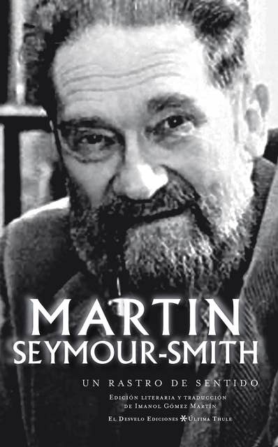 Un rastro de sentido: Poesía de Martin Seymour-Smith