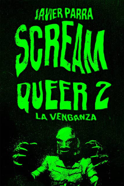 Scream Queer 2: La venganza