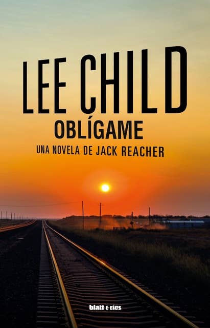 Oblígame: Una novela de Jack Reacher