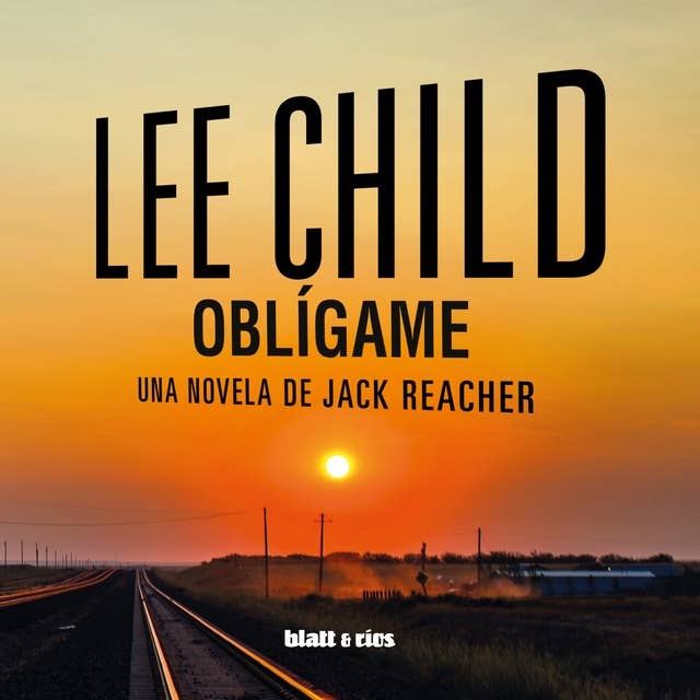 Oblígame: Una novela de Jack Reacher 