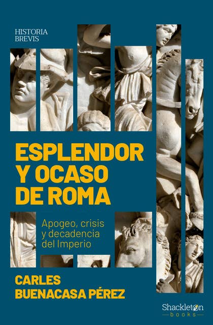 Esplendor y ocaso de Roma: Apogeo, crisis y decadencia del Imperio