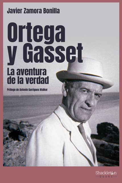 Ortega y Gasset: La aventura de la verdad