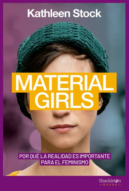 Material Girls: Por qué la realidad es importante para el feminismo