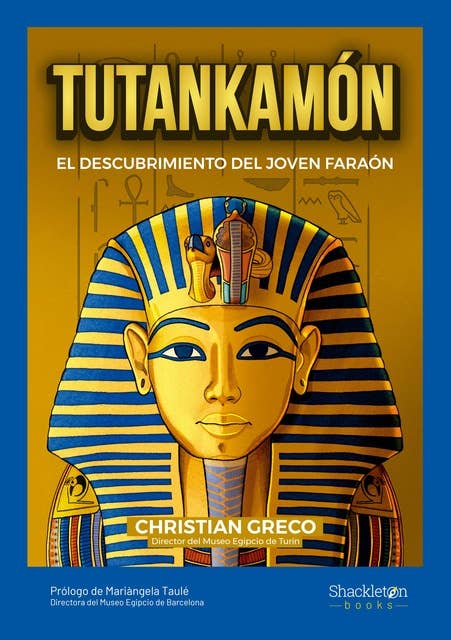 Tutankamón: El descubrimiento del joven faraón