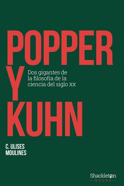 Popper y Kuhn: Dos gigantes de la filosofía de la ciencia del siglo XX