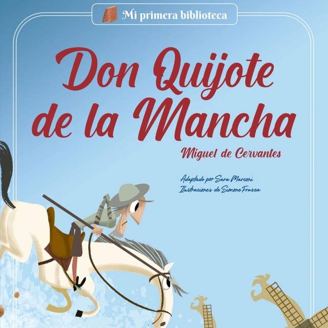 Don Quijote de la Mancha: Adaptado para niños