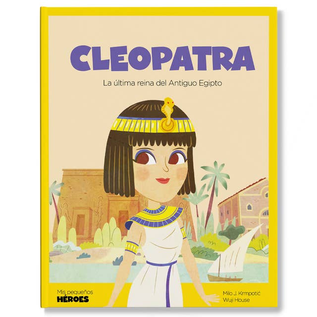 Cleopatra: La última reina del Antiguo Egipto