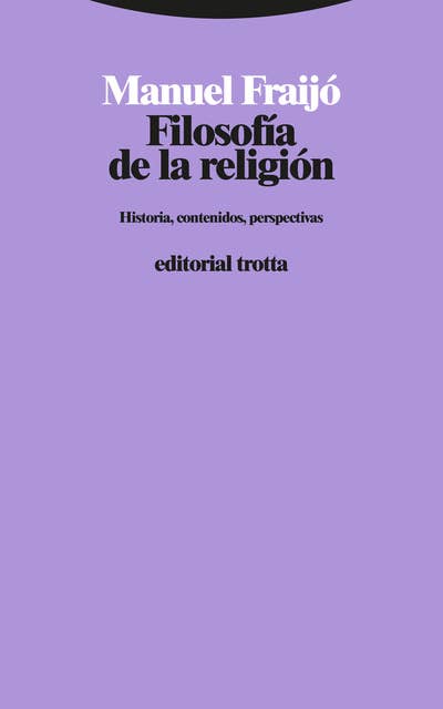 Filosofía de la religión: Historia, contenidos, perspectivas