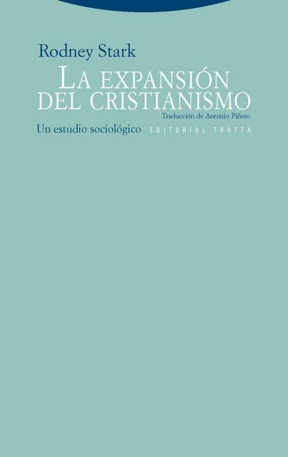 La expansión del cristianismo: Un estudio sociológico