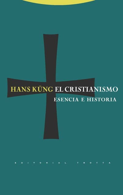 El cristianismo: Esencia e historia