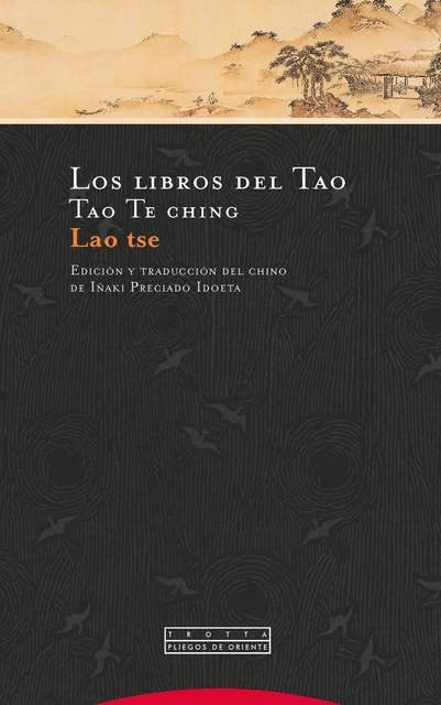 Los libros del Tao: Tao Te ching