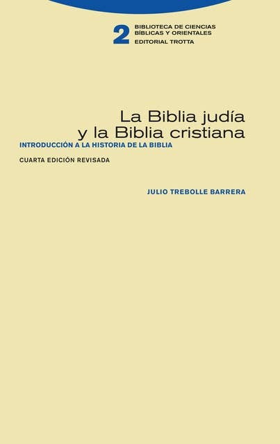 La Biblia judía y la Biblia cristiana: Introducción a la historia de la Biblia