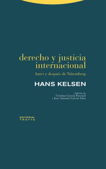 Derecho y justicia internacional: Antes y después de Núremberg