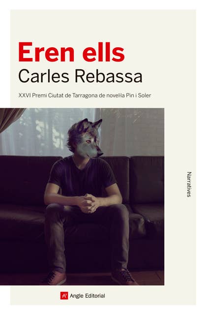 Eren ells: XXVI Premi Ciutat de Tarragona de novel·la Pin i Soler