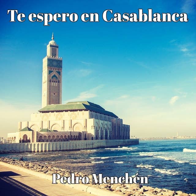 Te espero en Casablanca
