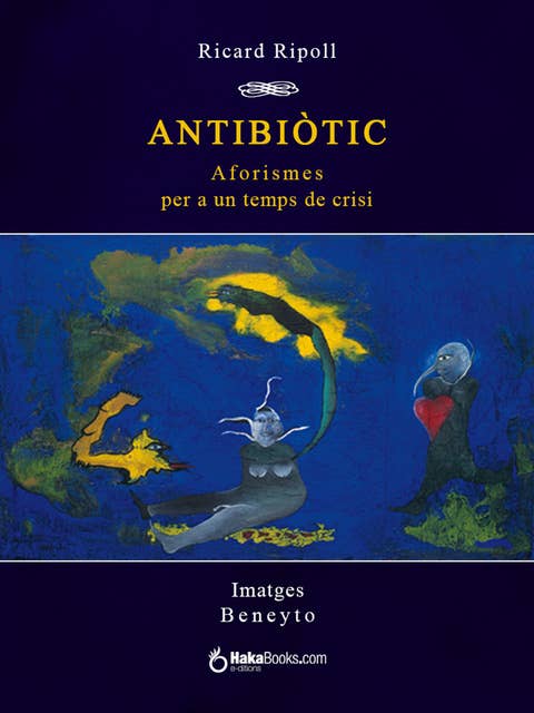 Antibiòtic. Aforismes per a un temps de crisi