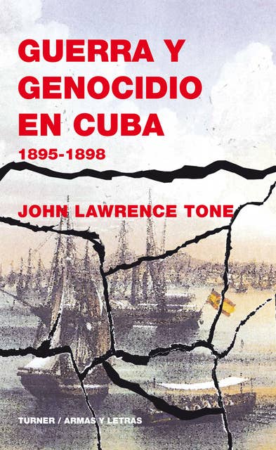 Guerra y genocidio en Cuba: 1895-1898