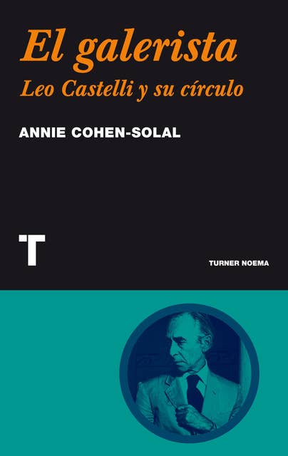 El galerista: Leo Castelli y su círculo