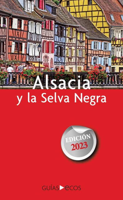 Alsacia y la Selva Negra: Edición 2023