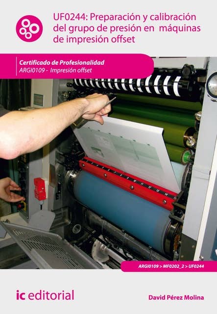 Preparación y calibración del grupo de presión en máquinas de impresión offset. ARGI0109