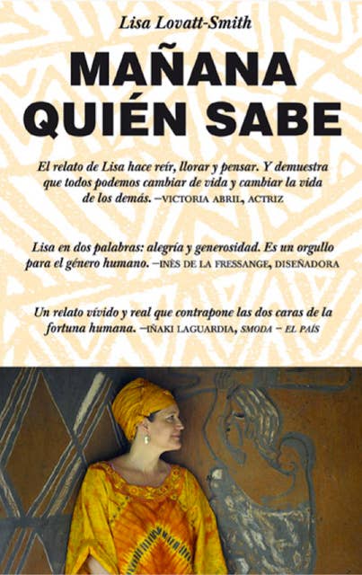 Mañana quién sabe: Who Knows Tomorrow: A Memoir of Finding Family among the Lost Children of Africa