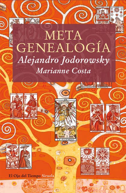 Metagenealogía: El árbol genealógico como arte, terapia y búsqueda del Yo esencial