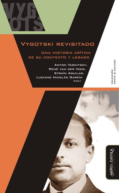 Vygotski revisitado: Una historia crítica de su contexto y legado