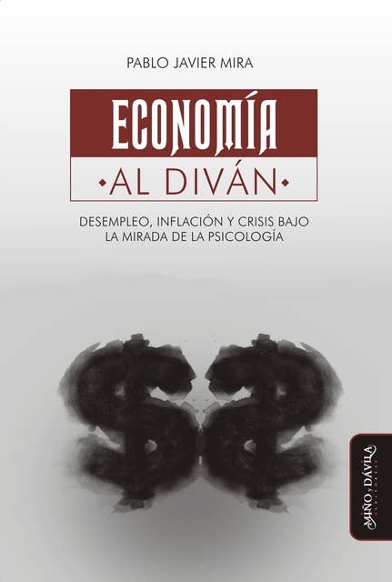 Economía al diván: Desempleo, inflación y crisis bajo la mirada de la psicología