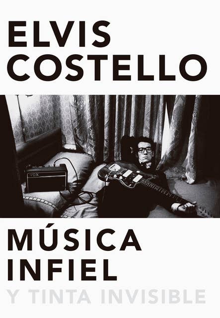Música infiel y tinta invisible: Unfaithful music & disappearing ink