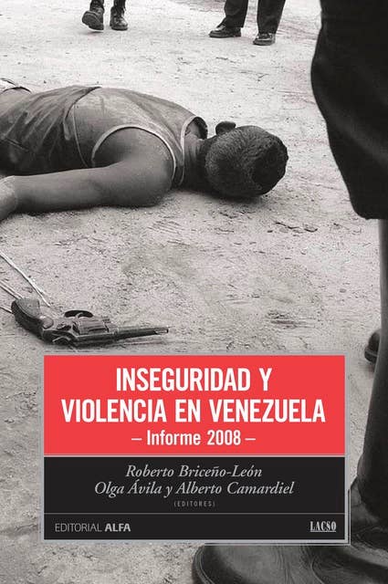 Inseguridad y violencia en Venezuela: Informe 2008
