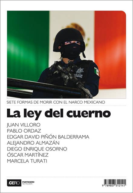 La ley del cuerno: Siete formas de morir con el narco mexicano