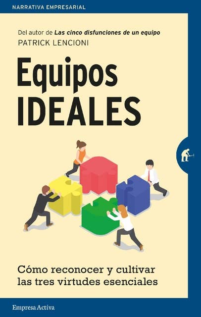 Cover for Equipos ideales: Cómo reconocer y cultivar las tres virtudes esenciales