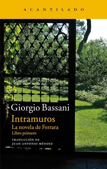 Intramuros: La novela de Ferrara. Libro primero 