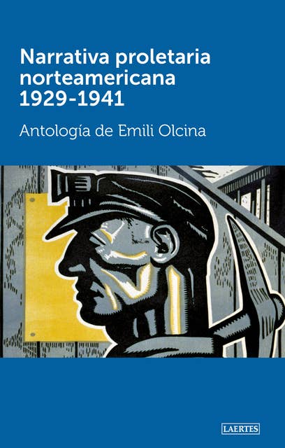 Narrativa proletaria norteamericana 1929-1941: Antología