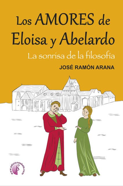 Los amores de Eloísa y Abelardo: La sonrisa de la filosofía