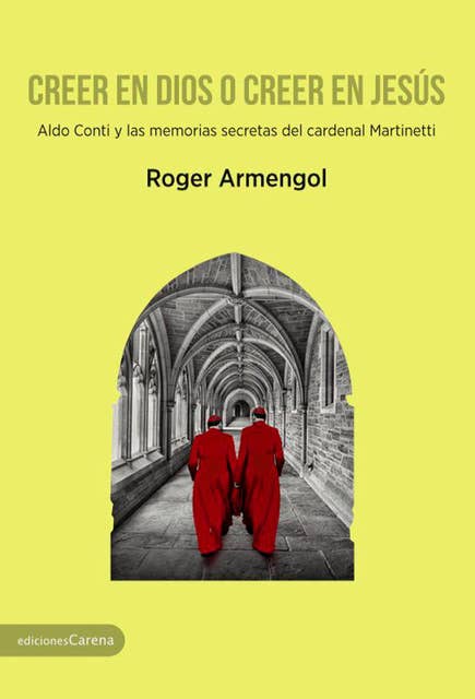 Creer en dios o creer en Jesús: Aldo Conti y las memorias secretas del cardenal Martinetti
