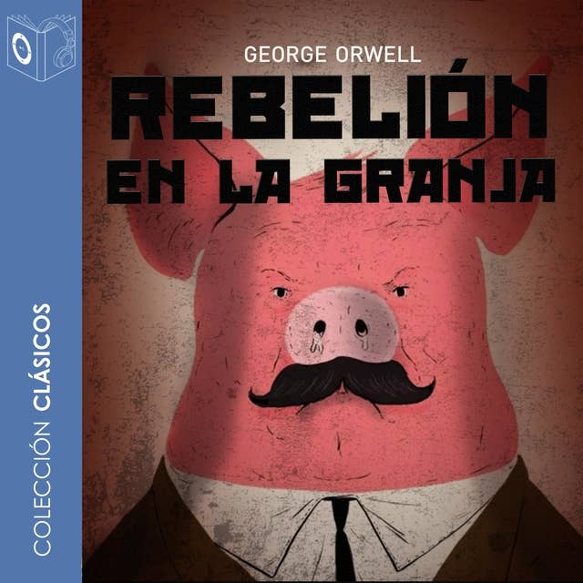 Cover for Rebelión en la granja - Dramatizado