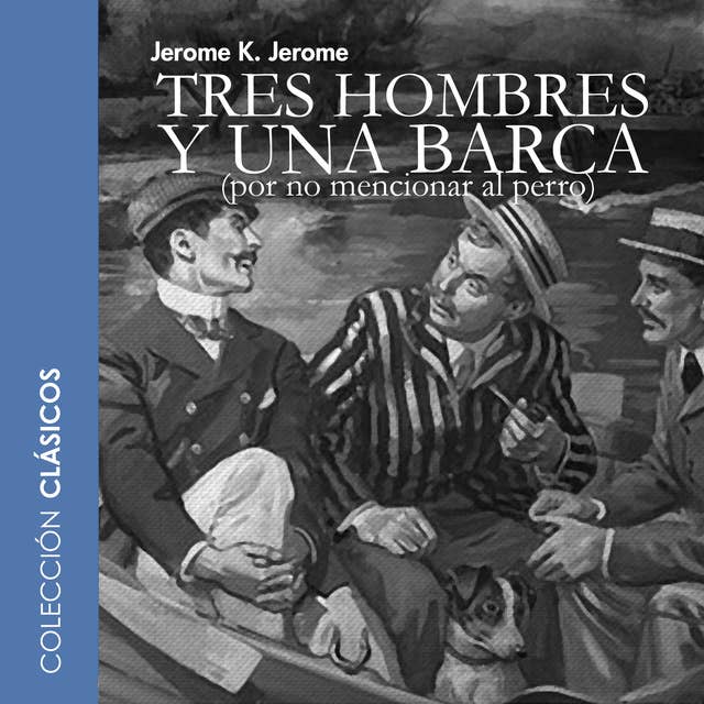 Cover for Tres hombres y una barca - dramatizado