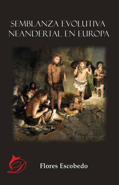 Semblanza evolutiva neandertal en Europa