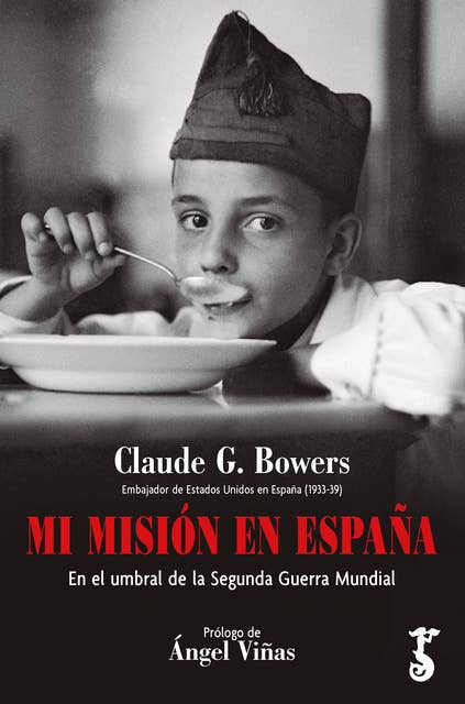 Mi misión en España: En el umbral de la Segunda Guerra Mundial