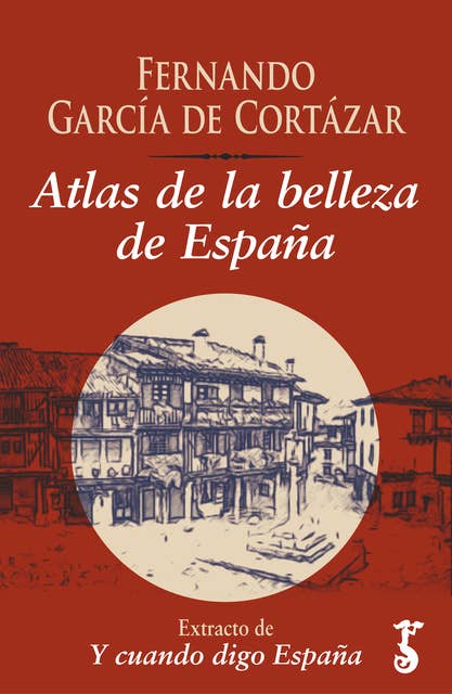 Atlas de la belleza de España: Extracto de Y cuando digo España