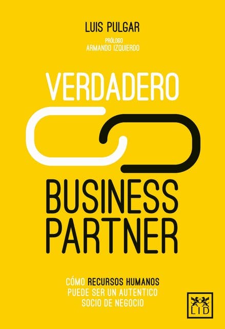 Verdadero Business Partner: Cómo recursos humanos puede ser un auténtico socio de negocio