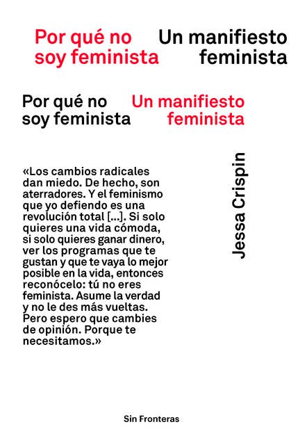 Por qué no soy feminista: Un manifiesto feminista: Un manifiesto feminista
