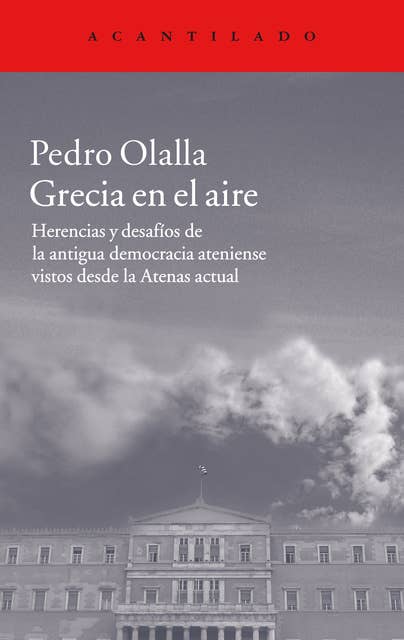 Grecia en el aire: Herencias y desafíos de la antigua democracia ateniense vistos desde la Atenas actual 